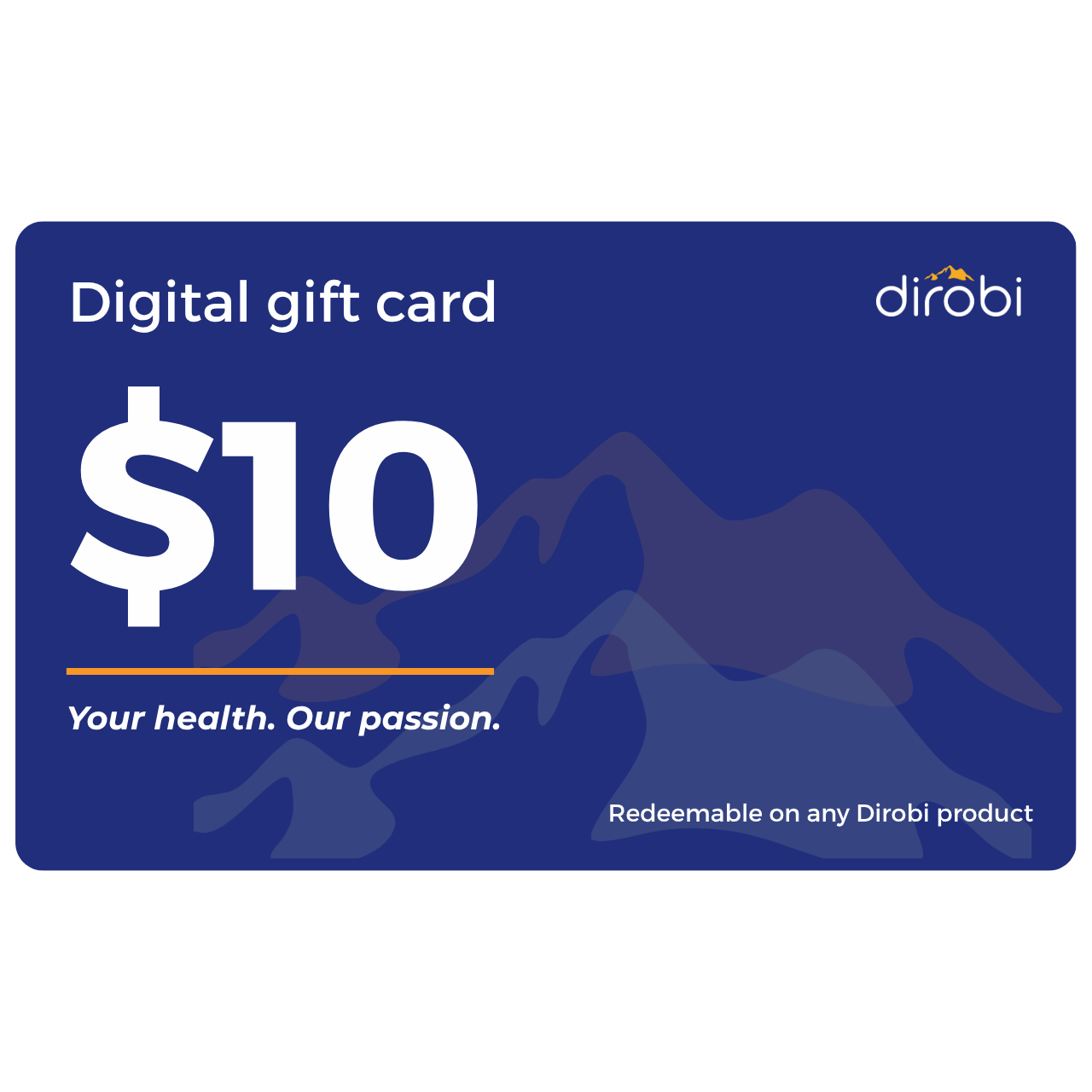 Dirobi Digital Gift Card - Never Expires